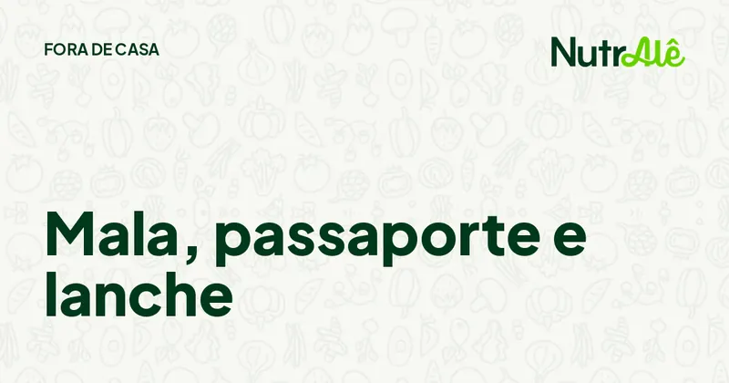 Capa do artigo: Viajar com restrição alimentar: como se preparar
